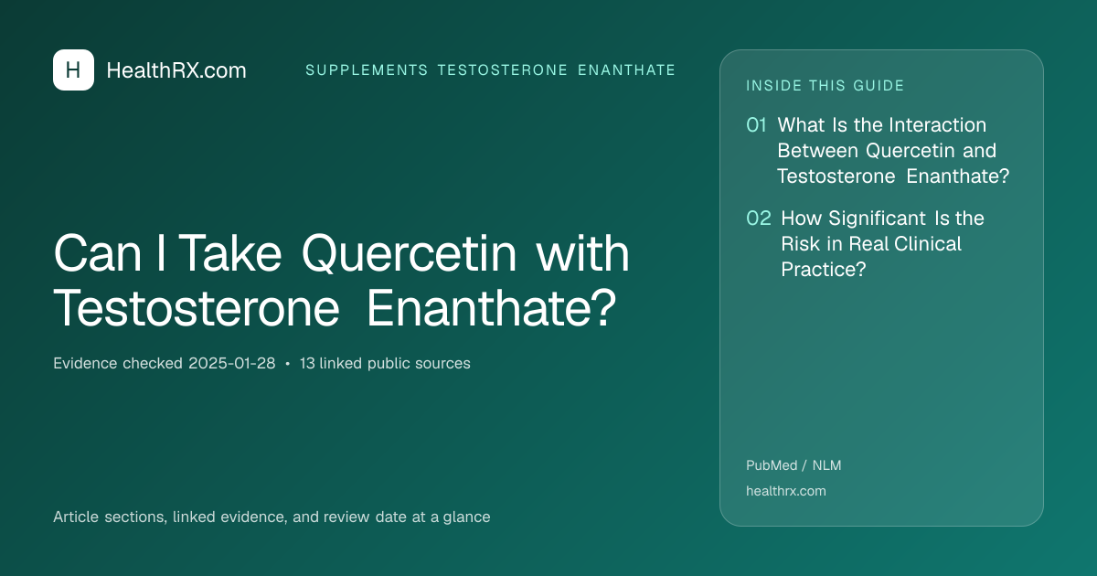 Evidence overview for Can I Take Quercetin with Testosterone Enanthate?