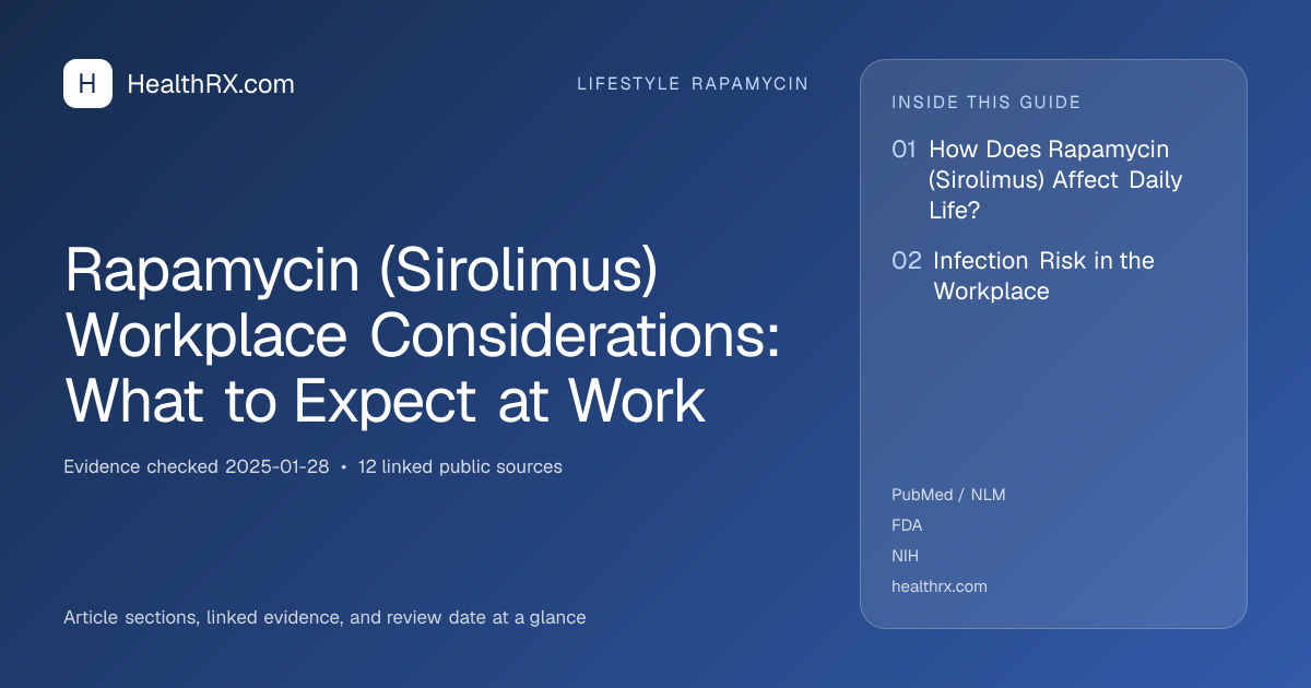Evidence overview for lifestyle rapamycin: Rapamycin (Sirolimus) Workplace Considerations: What to Expect at Work
