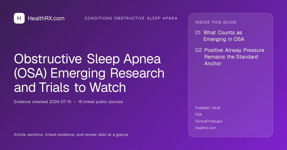 Evidence overview for Obstructive Sleep Apnea (OSA) Emerging Research and Trials to Watch