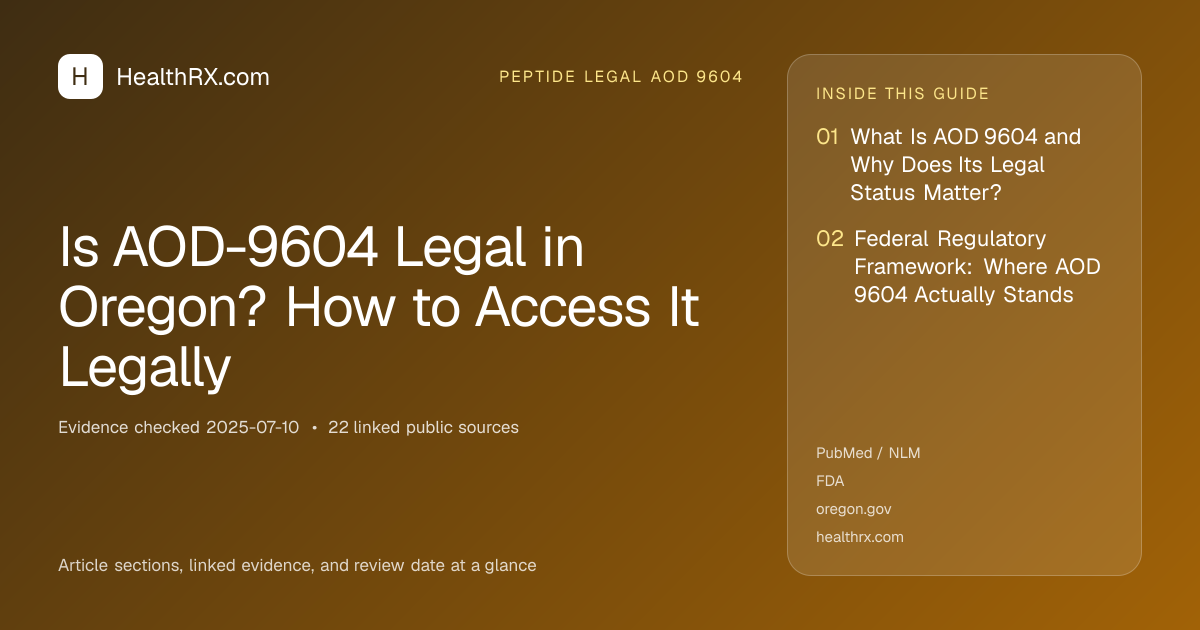 Evidence overview for Is AOD-9604 Legal in Oregon? How to Access It Legally