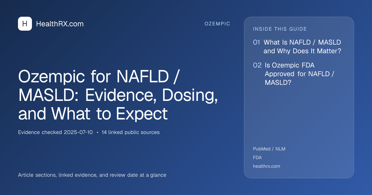 Evidence overview for Ozempic for NAFLD / MASLD: Evidence, Dosing, and What to Expect