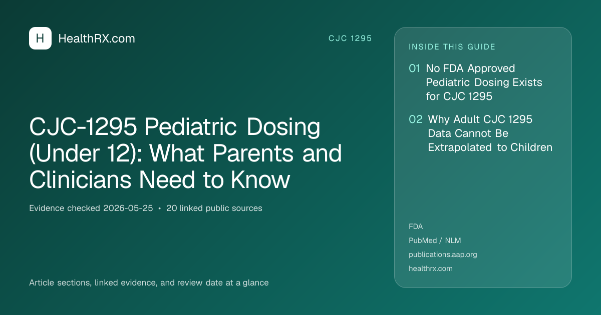 Evidence overview for CJC-1295 Pediatric Dosing (Under 12): What Parents and Clinicians Need to Know