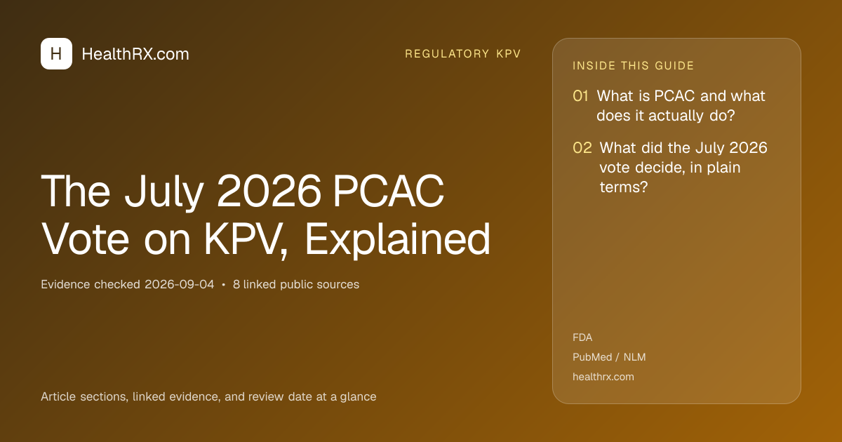 Evidence overview for regulatory kpv: The July 2026 PCAC Vote on KPV, Explained