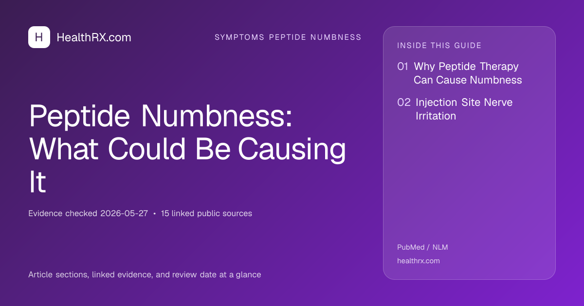 Evidence overview for Peptide Numbness: What Could Be Causing It