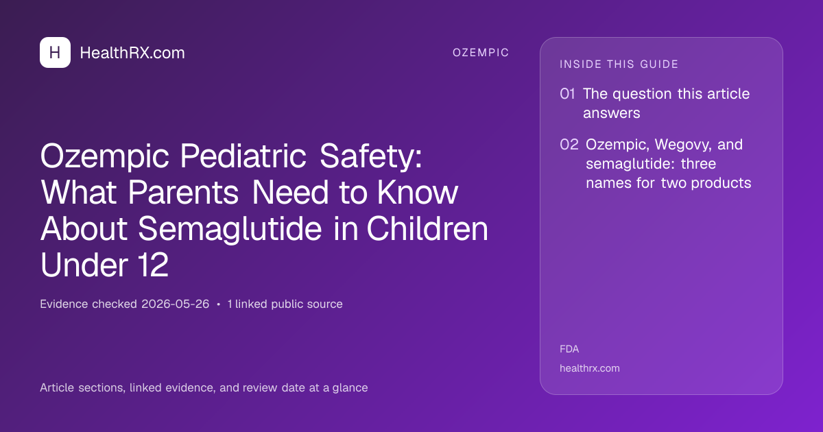 Evidence overview for Ozempic Pediatric Safety: What Parents Need to Know About Semaglutide in Children Under 12