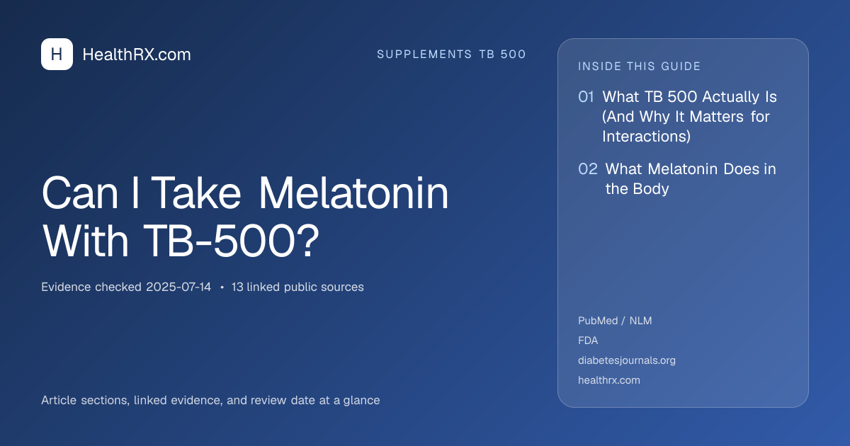 Evidence overview for Can I Take Melatonin With TB-500?