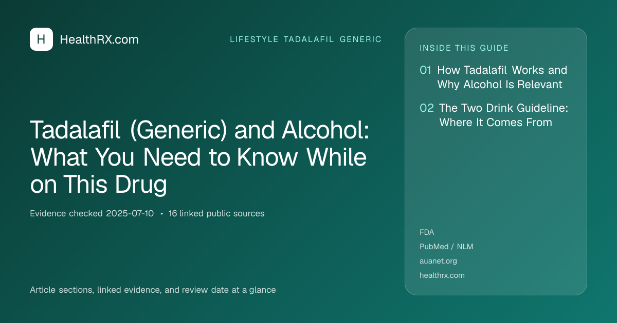 Evidence overview for lifestyle tadalafil generic: Tadalafil (Generic) and Alcohol: What You Need to Know While on This Drug