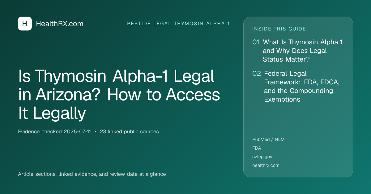 Evidence overview for Is Thymosin Alpha-1 Legal in Arizona? How to Access It Legally