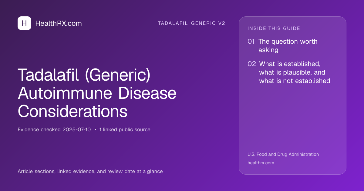 Evidence overview for tadalafil generic v2: Tadalafil (Generic) Autoimmune Disease Considerations