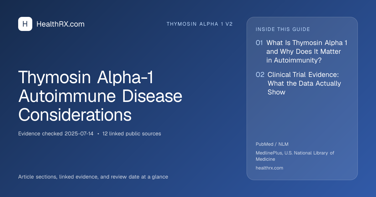 Evidence overview for thymosin alpha 1 v2: Thymosin Alpha-1 Autoimmune Disease Considerations