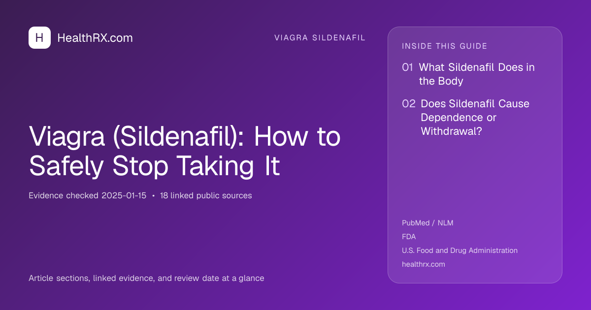 Evidence overview for viagra sildenafil: Viagra (Sildenafil): How to Safely Stop Taking It
