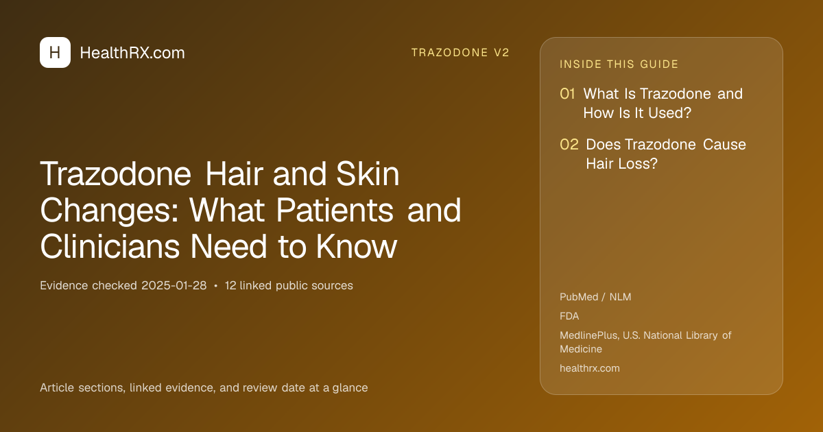 Evidence overview for trazodone v2: Trazodone Hair and Skin Changes: What Patients and Clinicians Need to Know