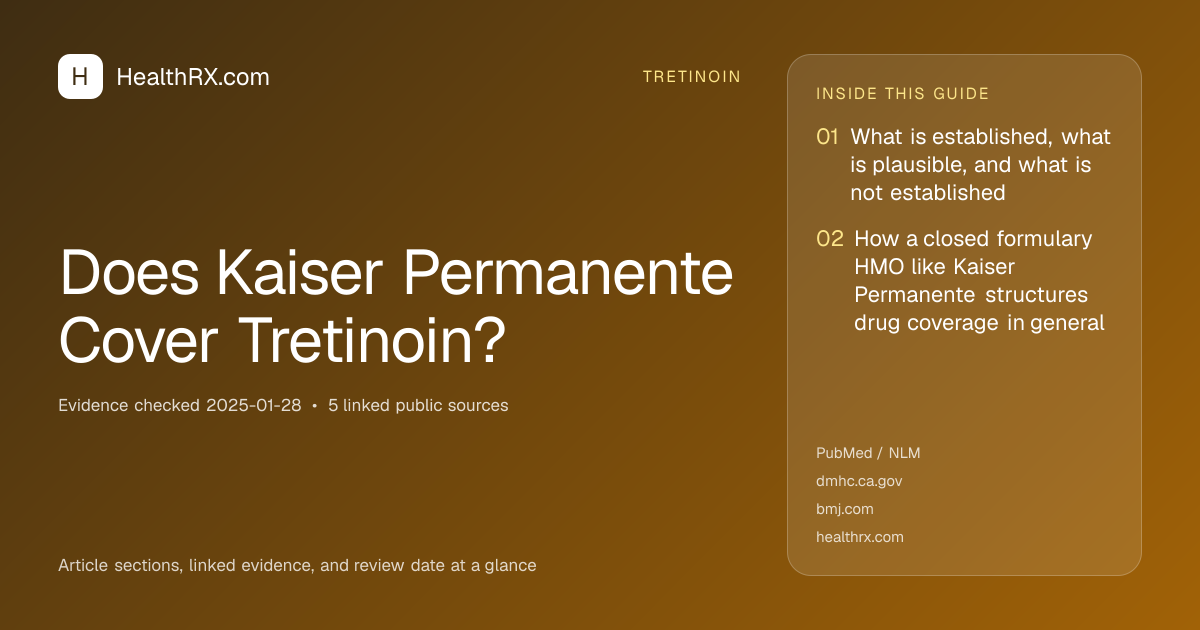 Evidence overview for Does Kaiser Permanente Cover Tretinoin?