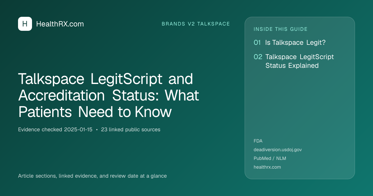 Evidence overview for brands v2 talkspace: Talkspace LegitScript and Accreditation Status: What Patients Need to Know