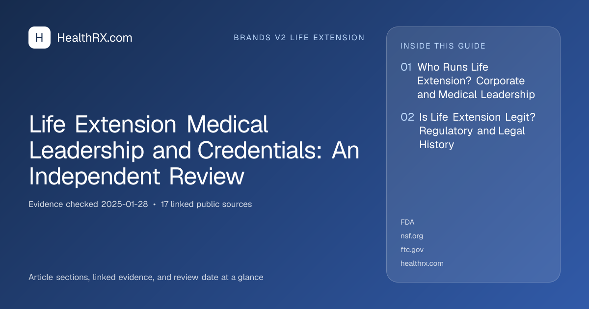 Evidence overview for brands v2 life extension: Life Extension Medical Leadership and Credentials: An Independent Review