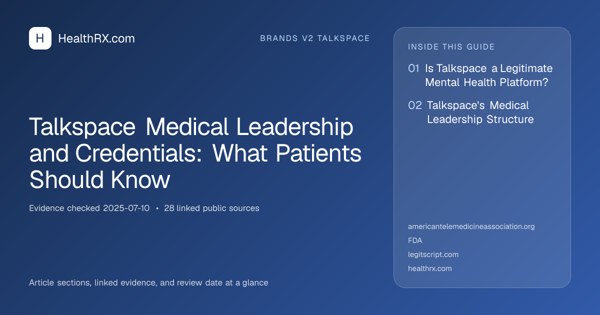 Evidence overview for brands v2 talkspace: Talkspace Medical Leadership and Credentials: What Patients Should Know