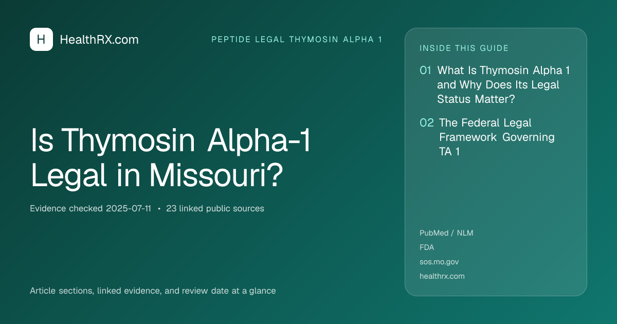 Evidence overview for Is Thymosin Alpha-1 Legal in Missouri?