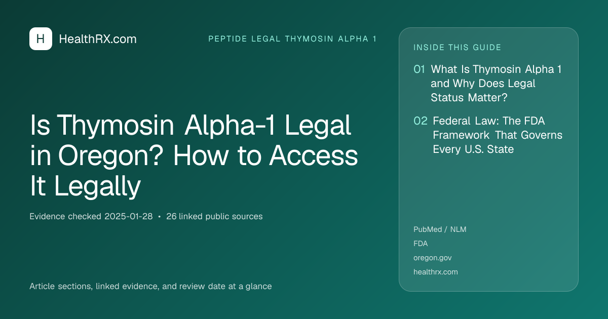 Evidence overview for Is Thymosin Alpha-1 Legal in Oregon? How to Access It Legally