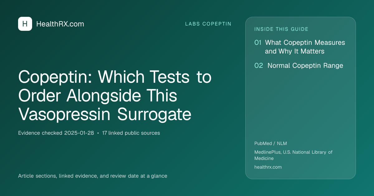 Evidence overview for Copeptin: Which Tests to Order Alongside This Vasopressin Surrogate