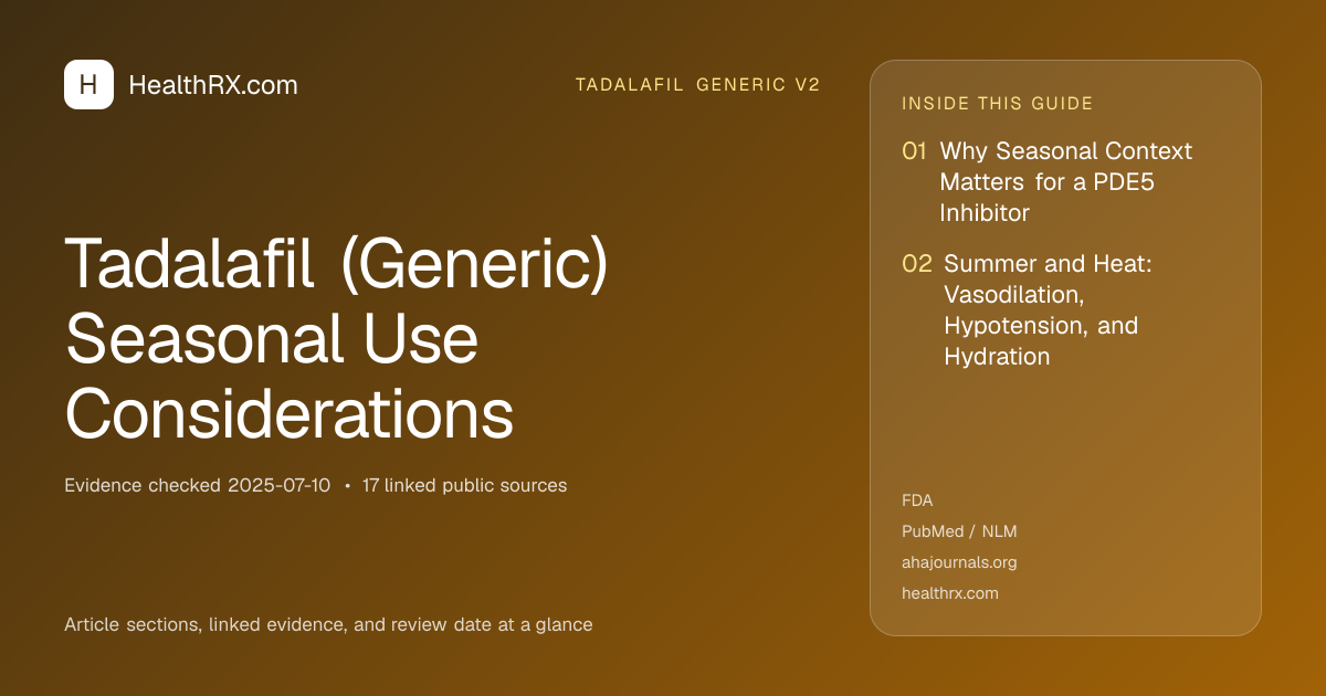 Evidence overview for tadalafil generic v2: Tadalafil (Generic) Seasonal Use Considerations