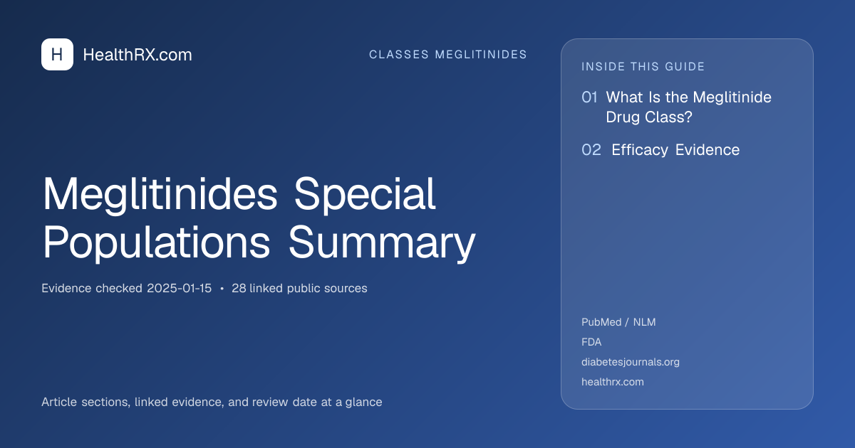Evidence overview for classes meglitinides: Meglitinides Special Populations Summary