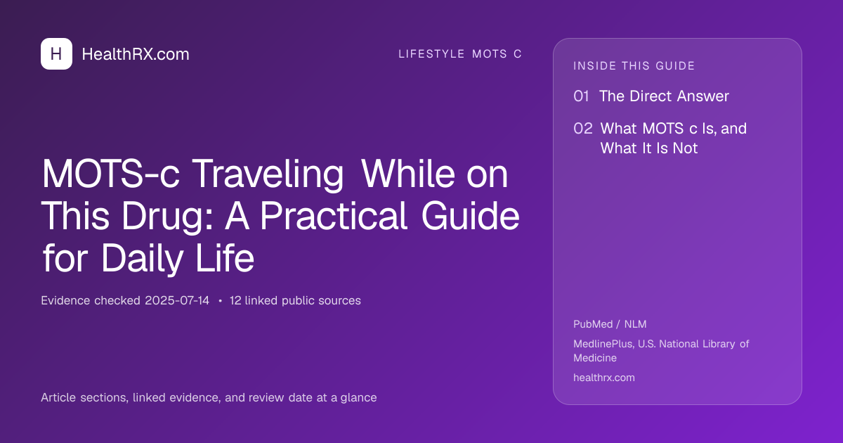Evidence overview for MOTS-c Traveling While on This Drug: A Practical Guide for Daily Life