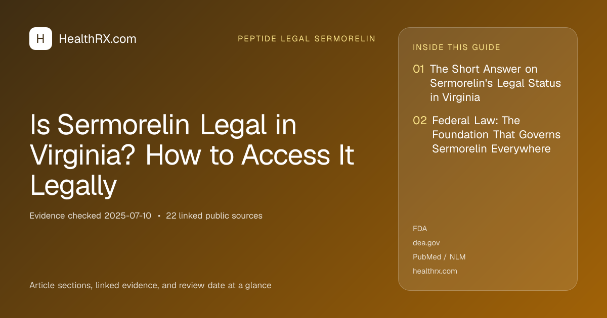 Evidence overview for Is Sermorelin Legal in Virginia? How to Access It Legally