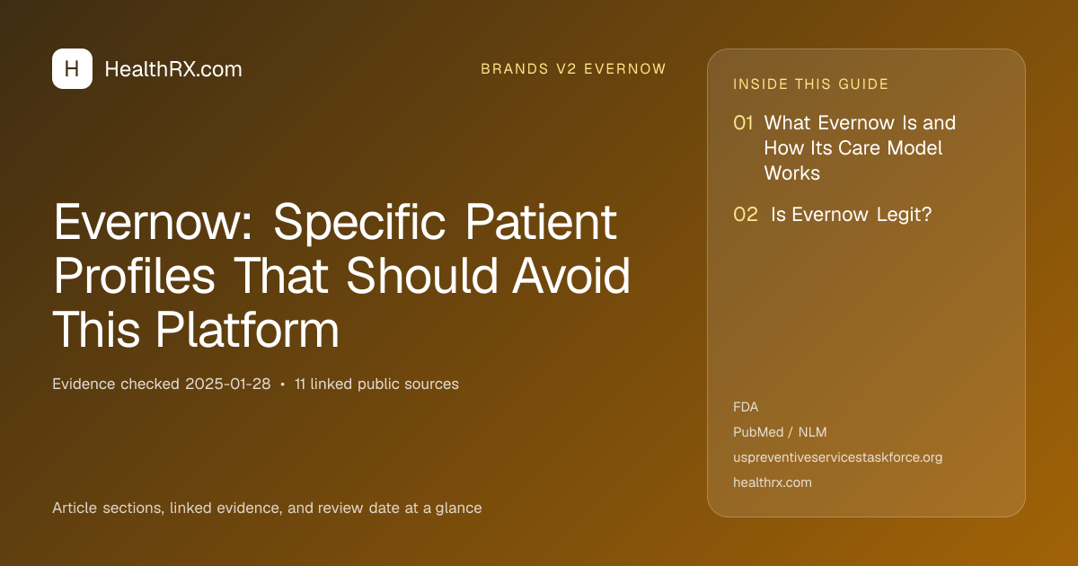Evidence overview for Evernow: Specific Patient Profiles That Should Avoid This Platform