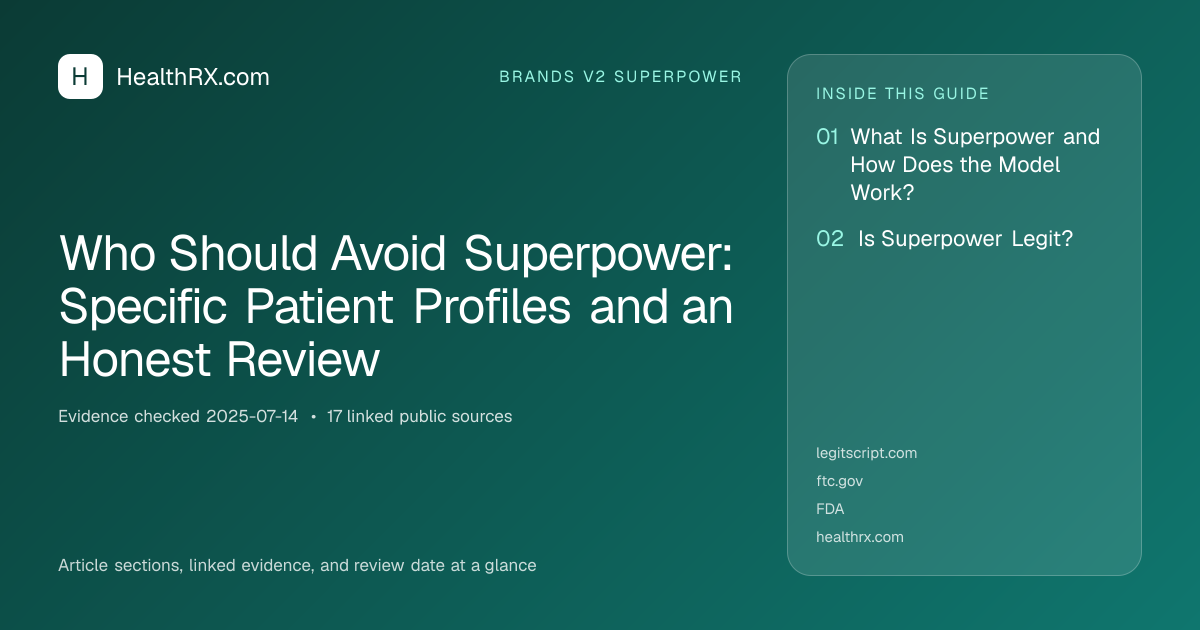 Evidence overview for Who Should Avoid Superpower: Specific Patient Profiles and an Honest Review