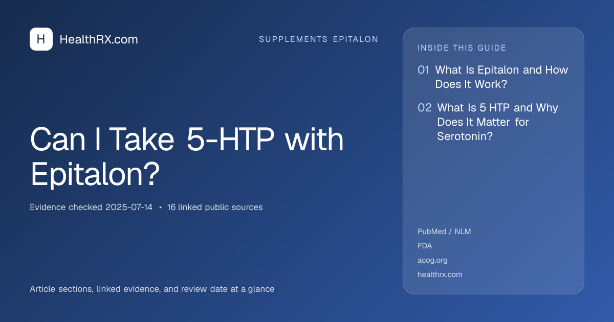 Evidence overview for Can I Take 5-HTP with Epitalon?