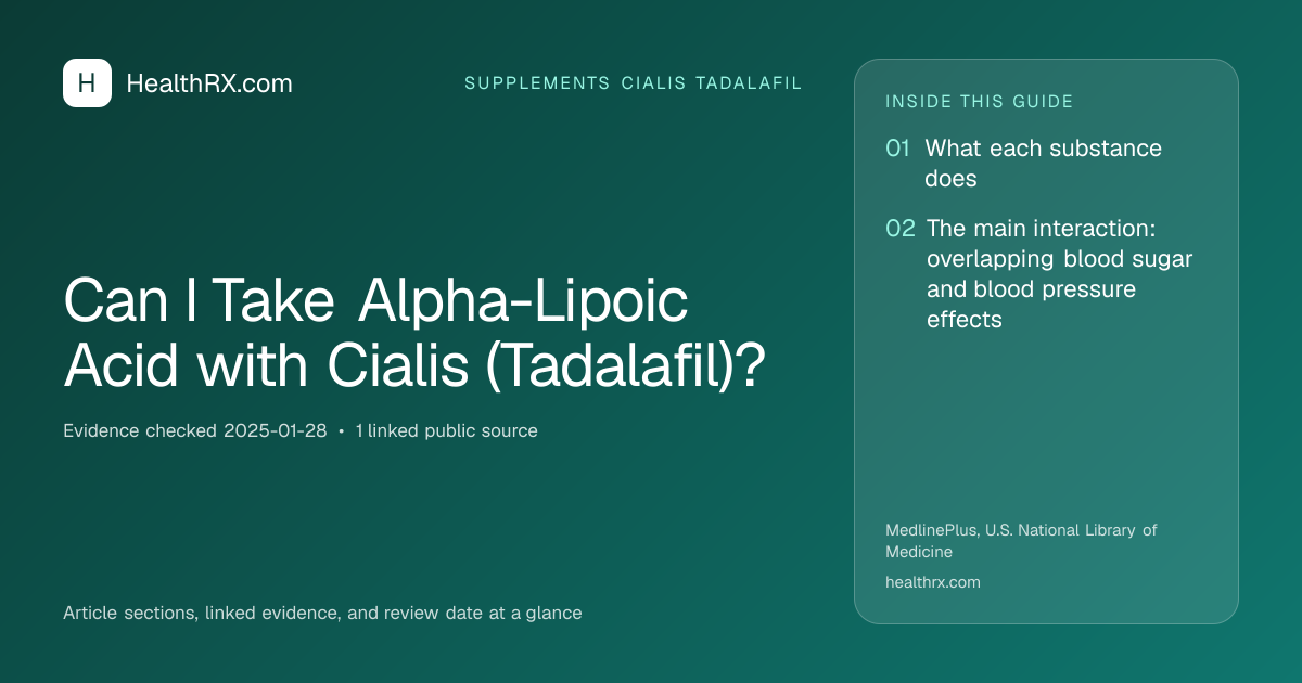 Evidence overview for supplements cialis tadalafil: Can I Take Alpha-Lipoic Acid with Cialis (Tadalafil)?