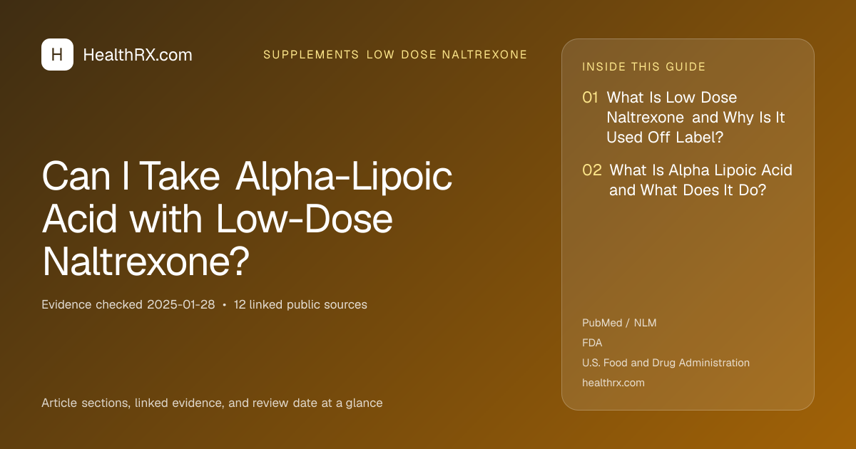 Evidence overview for supplements low dose naltrexone: Can I Take Alpha-Lipoic Acid with Low-Dose Naltrexone?