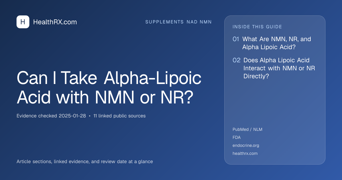 Evidence overview for supplements nad nmn: Can I Take Alpha-Lipoic Acid with NMN or NR?