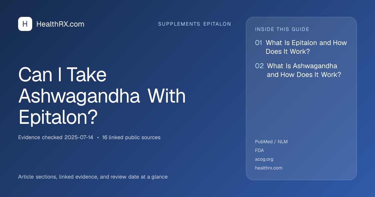 Evidence overview for supplements epitalon: Can I Take Ashwagandha With Epitalon?