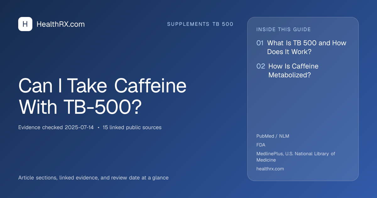 Evidence overview for Can I Take Caffeine With TB-500?