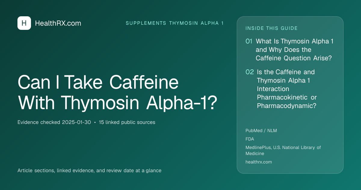 Evidence overview for Can I Take Caffeine With Thymosin Alpha-1?