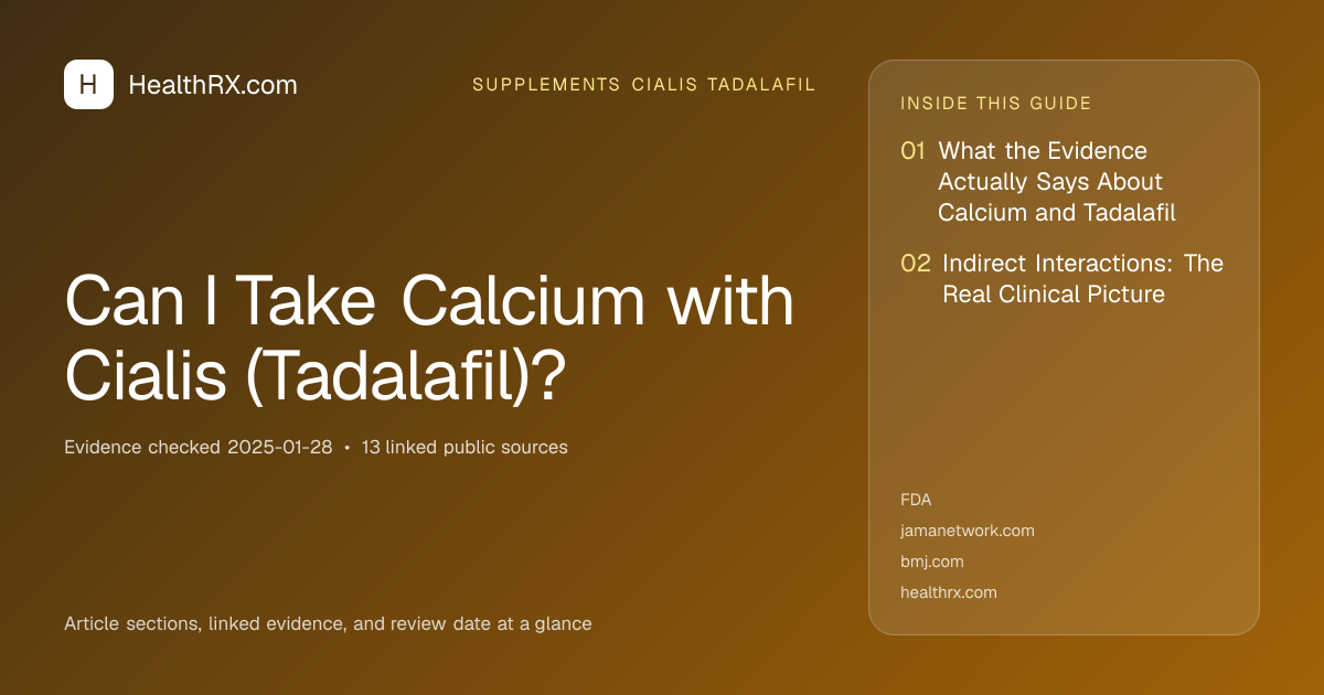 Evidence overview for supplements cialis tadalafil: Can I Take Calcium with Cialis (Tadalafil)?