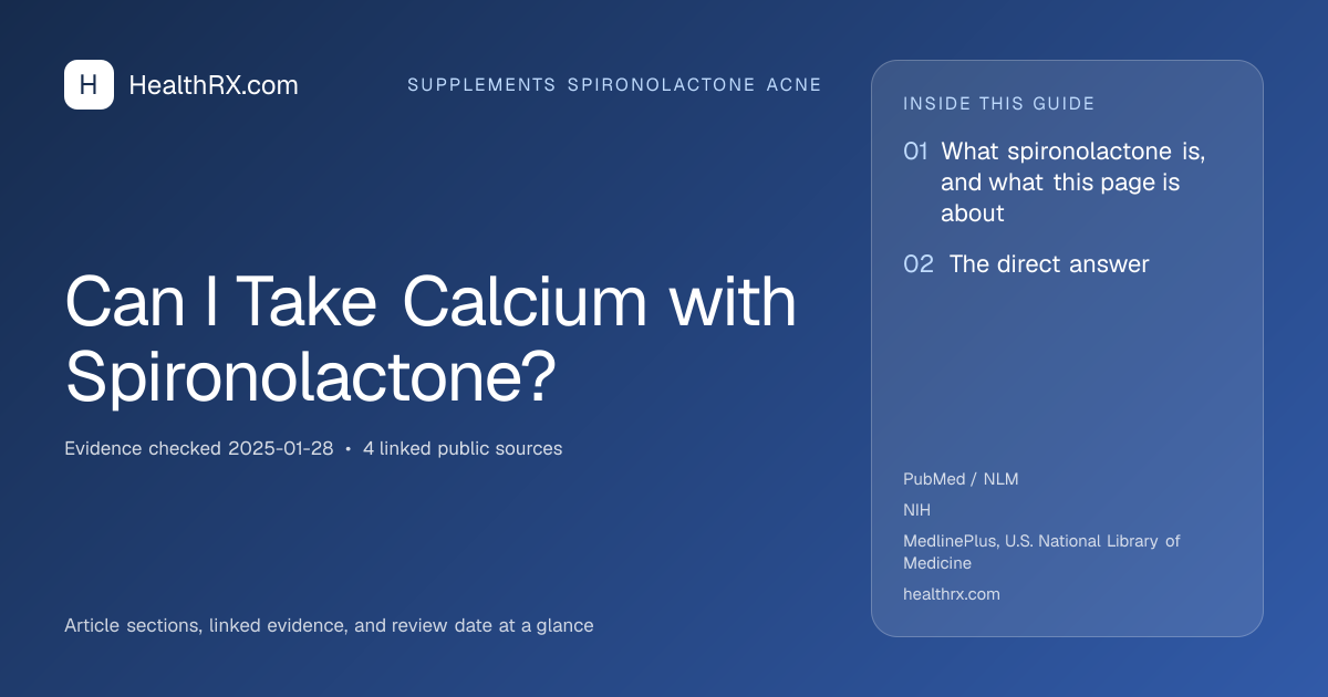 Evidence overview for supplements spironolactone acne: Can I Take Calcium with Spironolactone?
