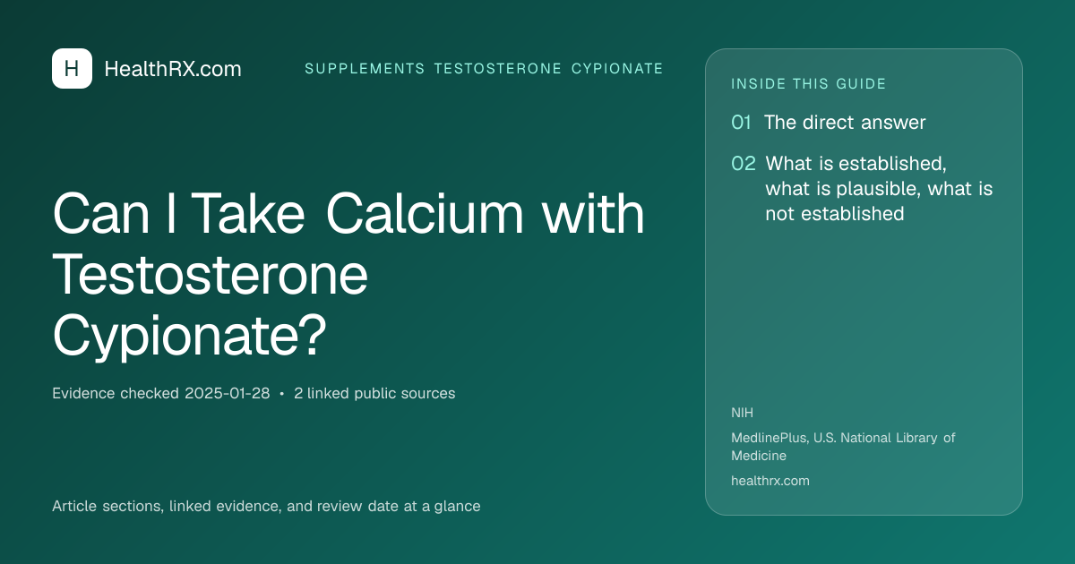 Evidence overview for Can I Take Calcium with Testosterone Cypionate?