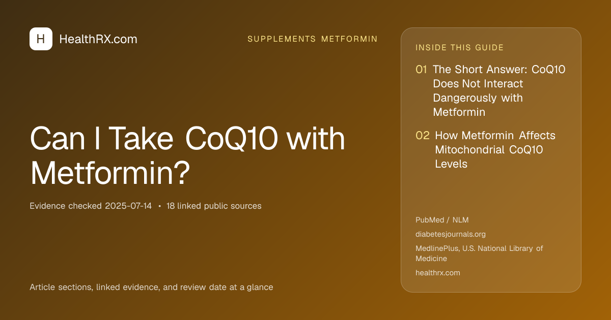 Evidence overview for supplements metformin: Can I Take CoQ10 with Metformin?
