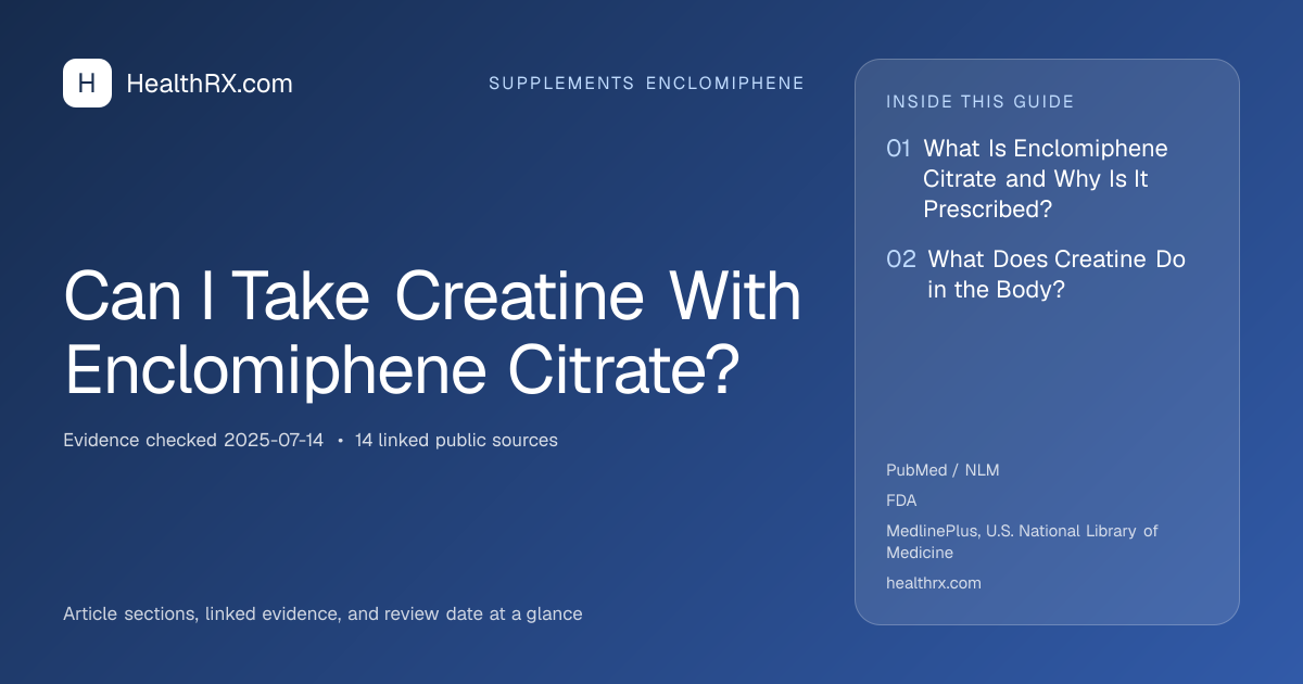 Evidence overview for Can I Take Creatine With Enclomiphene Citrate?