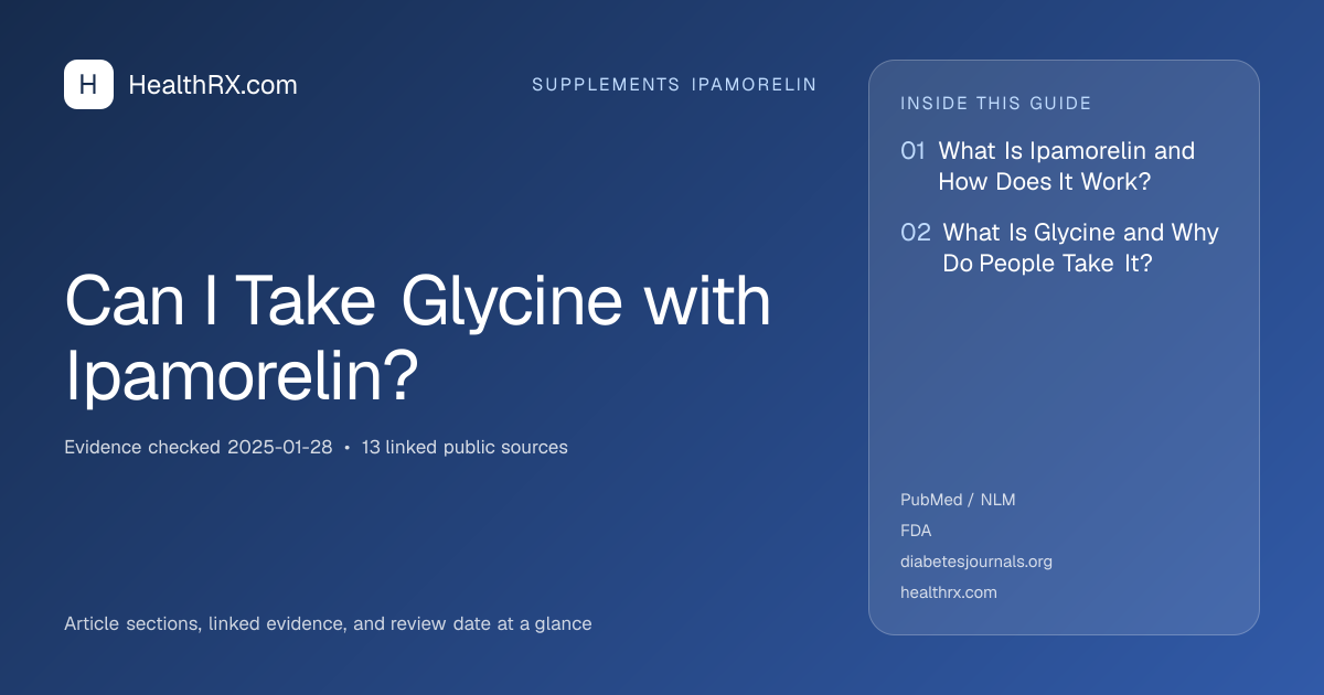 Evidence overview for Can I Take Glycine with Ipamorelin?