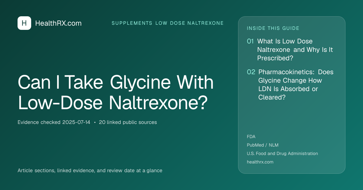 Evidence overview for supplements low dose naltrexone: Can I Take Glycine With Low-Dose Naltrexone?