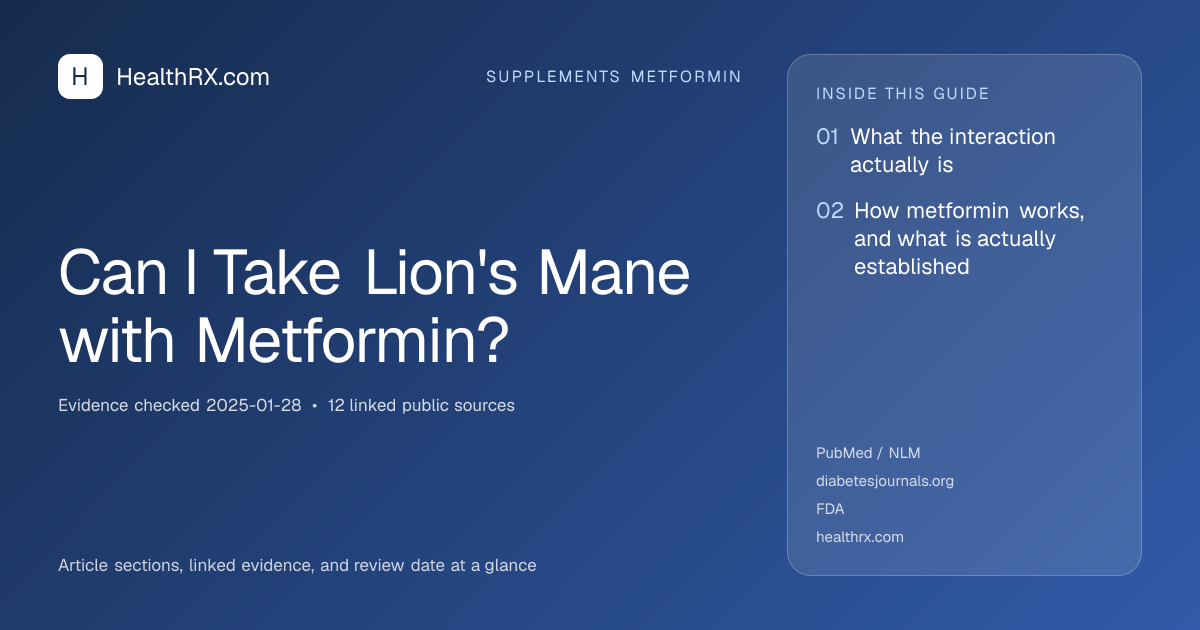 Evidence overview for supplements metformin: Can I Take Lion's Mane with Metformin?