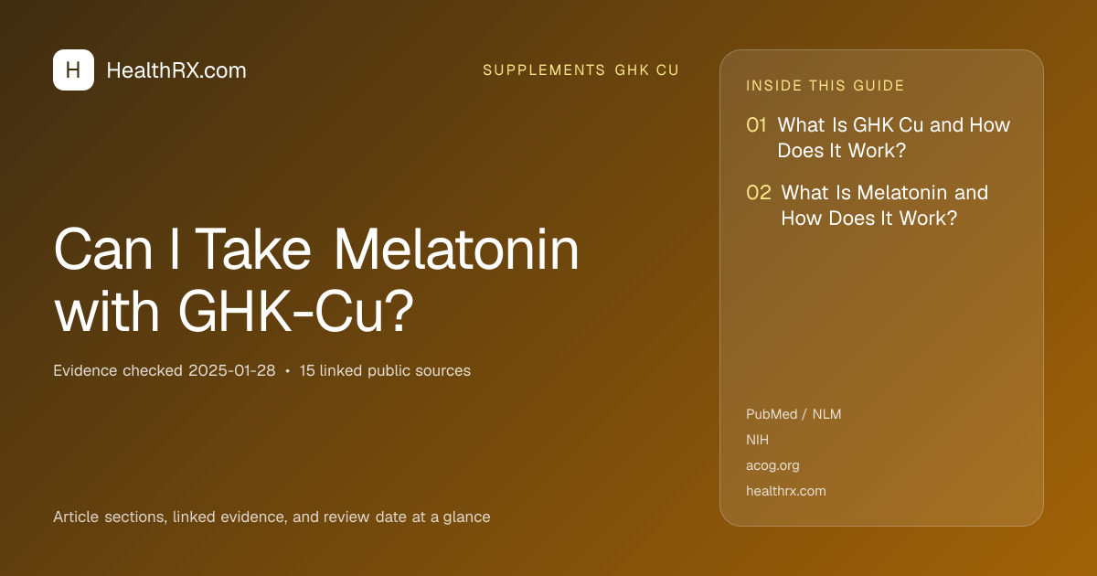 Evidence overview for Can I Take Melatonin with GHK-Cu?