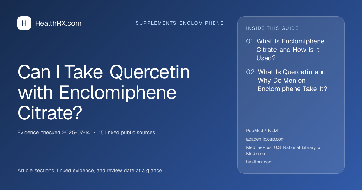 Evidence overview for Can I Take Quercetin with Enclomiphene Citrate?