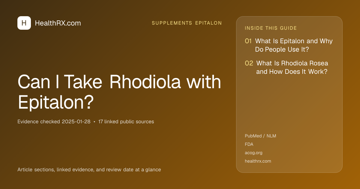 Evidence overview for Can I Take Rhodiola with Epitalon?