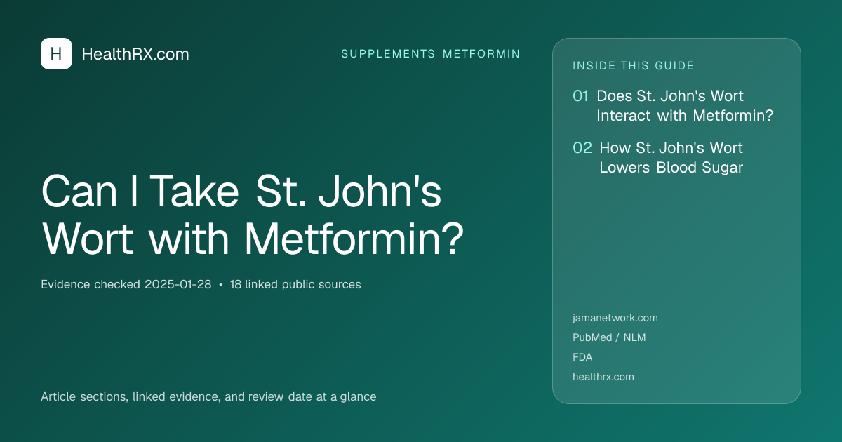 Evidence overview for supplements metformin: Can I Take St. John's Wort with Metformin?
