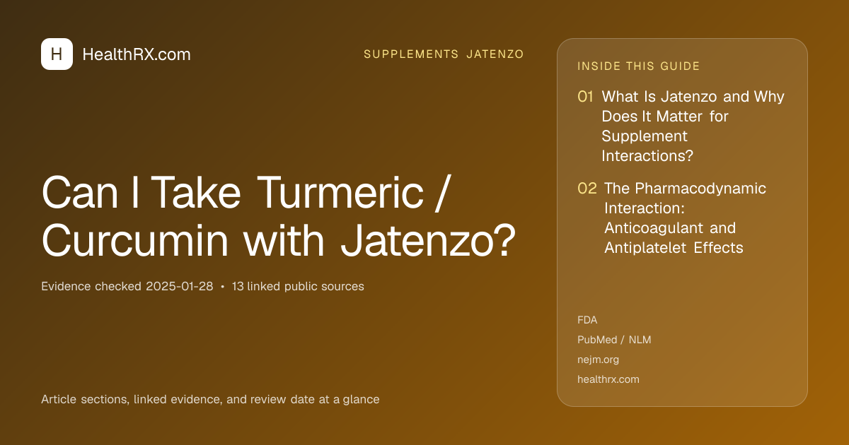 Evidence overview for Can I Take Turmeric / Curcumin with Jatenzo?