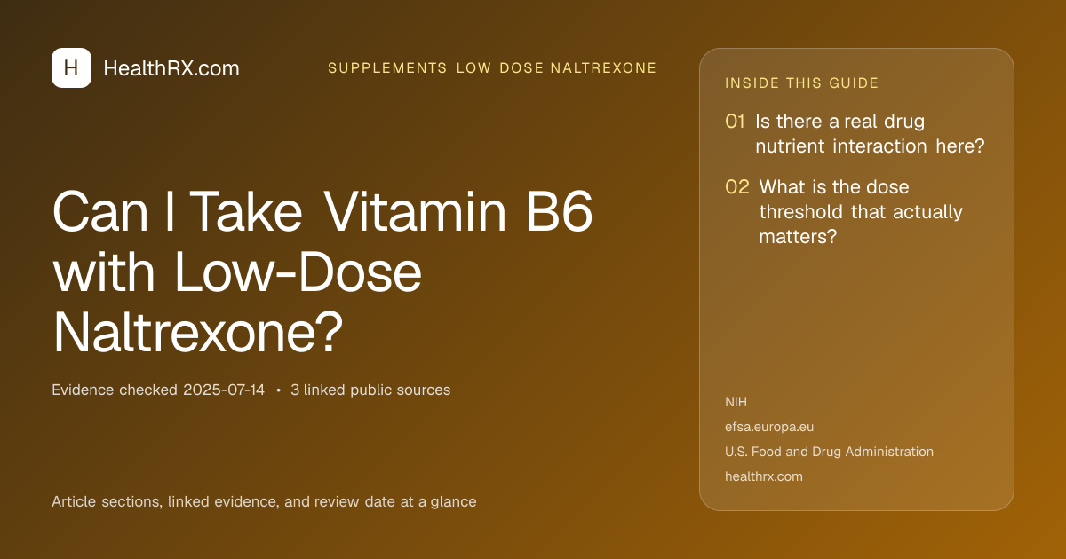 Evidence overview for supplements low dose naltrexone: Can I Take Vitamin B6 with Low-Dose Naltrexone?